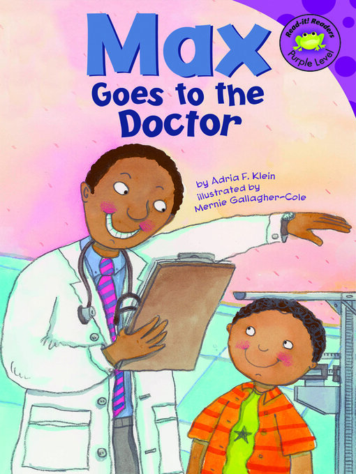 Title details for Max Goes to the Doctor by Mernie Gallagher-Cole - Available